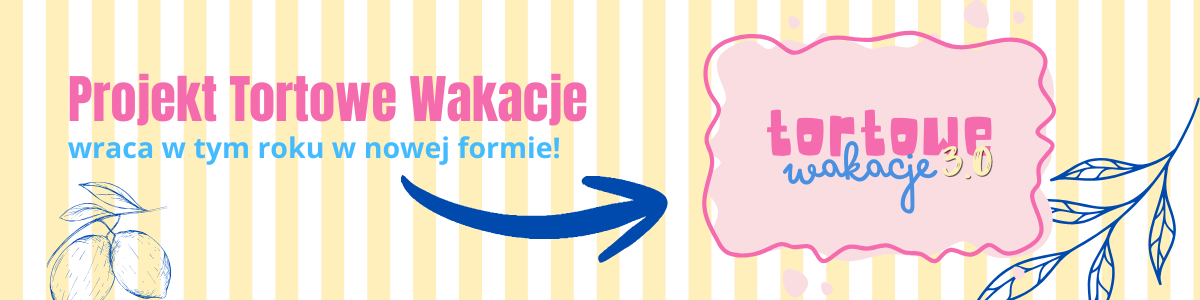 Tortowe Wakacje 3.0